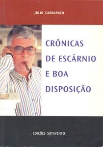 Crónicas De Escárnio E Boa Disposição