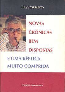 Novas Crónicas Bem Dispostas E Uma Réplica Muito Comprida