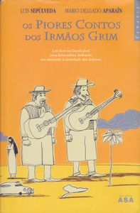 Os Piores Contos Dos Irmãos Grim