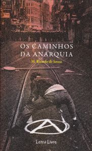 Os Caminhos Da Anarquia