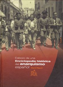 Esbozo De Una Enciclopedia Histórica Del Anarquismo Español