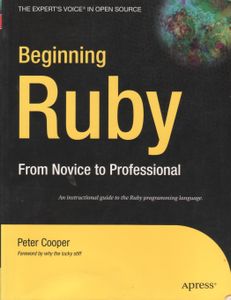 Beginning Ruby: From Novice To Professional