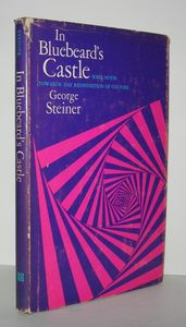 In Bluebeard's Castle. Some Notes Towards The Redefinition Of Culture