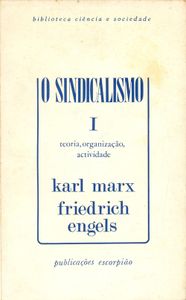 O Sindicalismo I - Teoria, Organização, Actividade