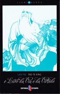Tao Te King - O Livro Da Vida E Da Virtude