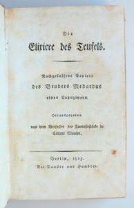 Die Elixiere des Teufels. Nachgelassene Papiere des Bruders Medardus eines Capuziners