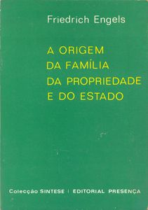 A Origem Da Família Da Propriedade E Do Estado