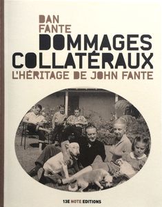 Dommages Collatéraux - L'Héritage De John Fante