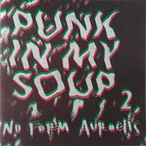 Punk In My Soup 2