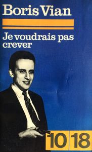 Je voudrais pas crever