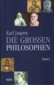 Die grossen Philosophen, Band I