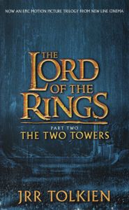 The Lord of the Rings Part Two: The Two Towers