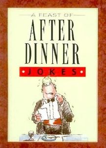 A Feast of After Dinner Jokes