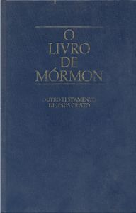 O Livro de Mórmon. Outro Testamento De Jesus Cristo
