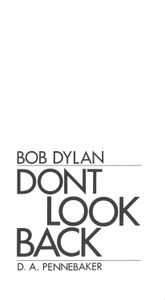 Bob Dylan: Dont Look Back