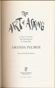 The Art of Asking; or How I Learned to Stop Worrying and Let People Help