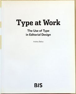 Type at Work: The Use of Type in Editorial Design