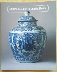 Chinese Ceramics in Colonial Mexico