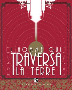 L'Homme Qui Traversa La Terre