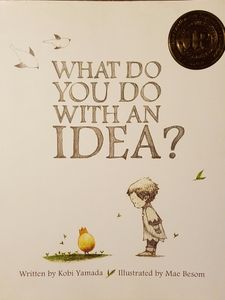 What Do You Do With an Idea?