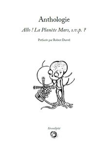 Allo ! La Planète Mars, S.V.P. ?