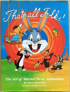 That's All Folks! The Art of Warner Bros. Animation