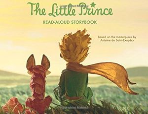 The Little Prince Read-Aloud Storybook: Abridged Original Text