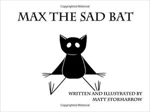 Max the Sad Bat