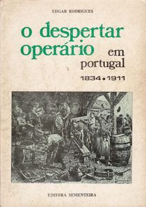 O Despertar Operário Em Portugal 1934-1911