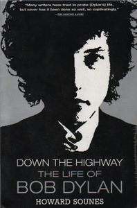 Down the Highway: The Life of Bob Dylan