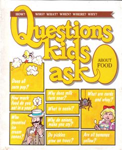 Questions Kids Ask About Food