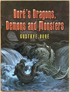 Doré's Dragons, Demons and Monsters