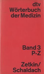 Wörterbuch der Medizin - Band 3 P - Z