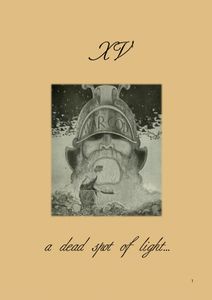 A Dead Spot Of Light... XV