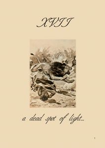 A Dead Spot Of Light... XVII