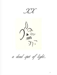 A Dead Spot Of Light... XX