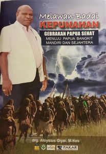 Melawan Badai Kepunahan Gebrakan Papua Sehat - Menuju Papua Bangkit Mandiri Dan Sejahtera