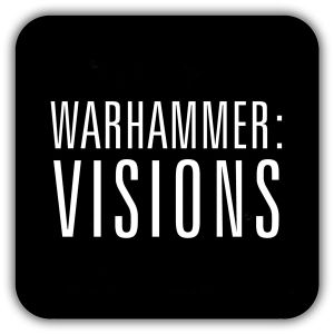 Warhammer: Visions