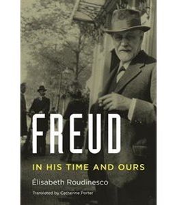 Freud: In His Time and Ours