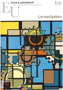 Ethik & Unterricht #3/2013 Lernaufgaben