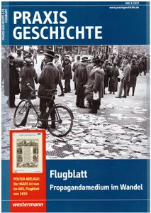 Praxis Geschichte #3/2015 Flugblatt - Propagandamedium im Wandel