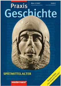 Praxis Geschichte #2/2007 Spätmittelalter