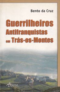 Guerrilheiros Antifranquistas Em Trás-os-Montes