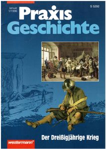 Praxis Geschichte #1/1996 Der Dreißigjährige Krieg