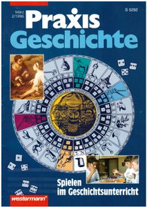 Praxis Geschichte #2/1996 Spiele im Geschichtsunterricht