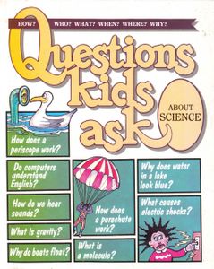 Questions Kids Ask About Science