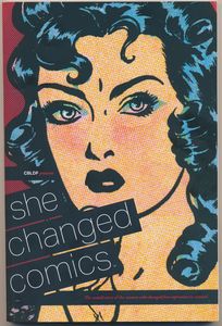She Changed Comics: The Untold Story of the Women Who Changed Free Expression in Comics
