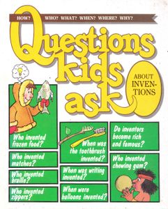 Questions Kids Ask About Inventions