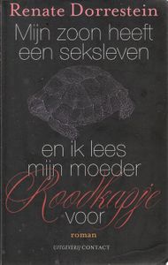Mijn Zoon Heeft Een Seksleven En Ik Lees Mijn Moeder Roodkapje Voor