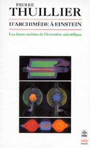 D'Archimède à Einstein  -  Les faces cachées de l'invention scientifique